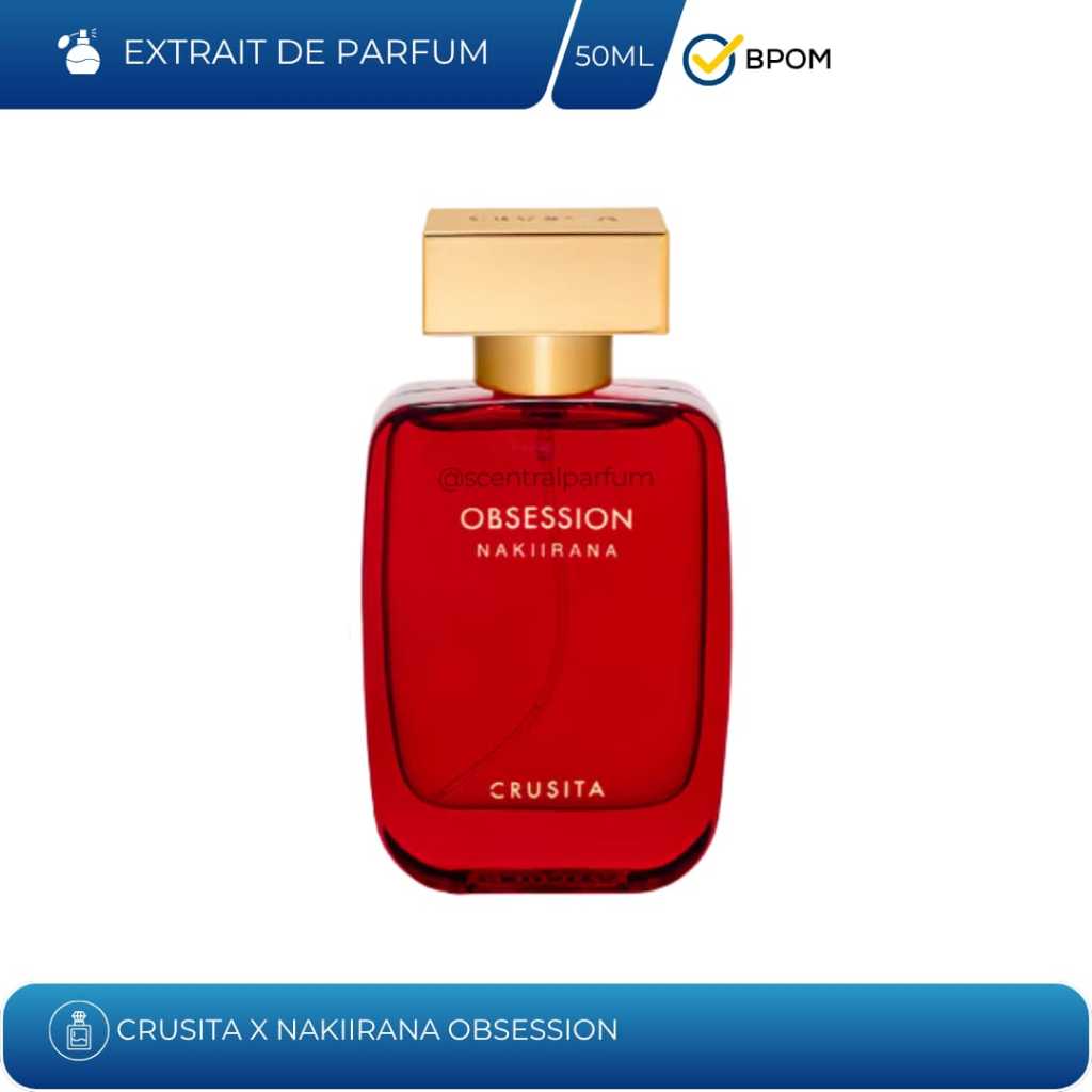 Crusita X Nakiirana Obsession Extrait De Parfum 50 ML For Unisex Perfume