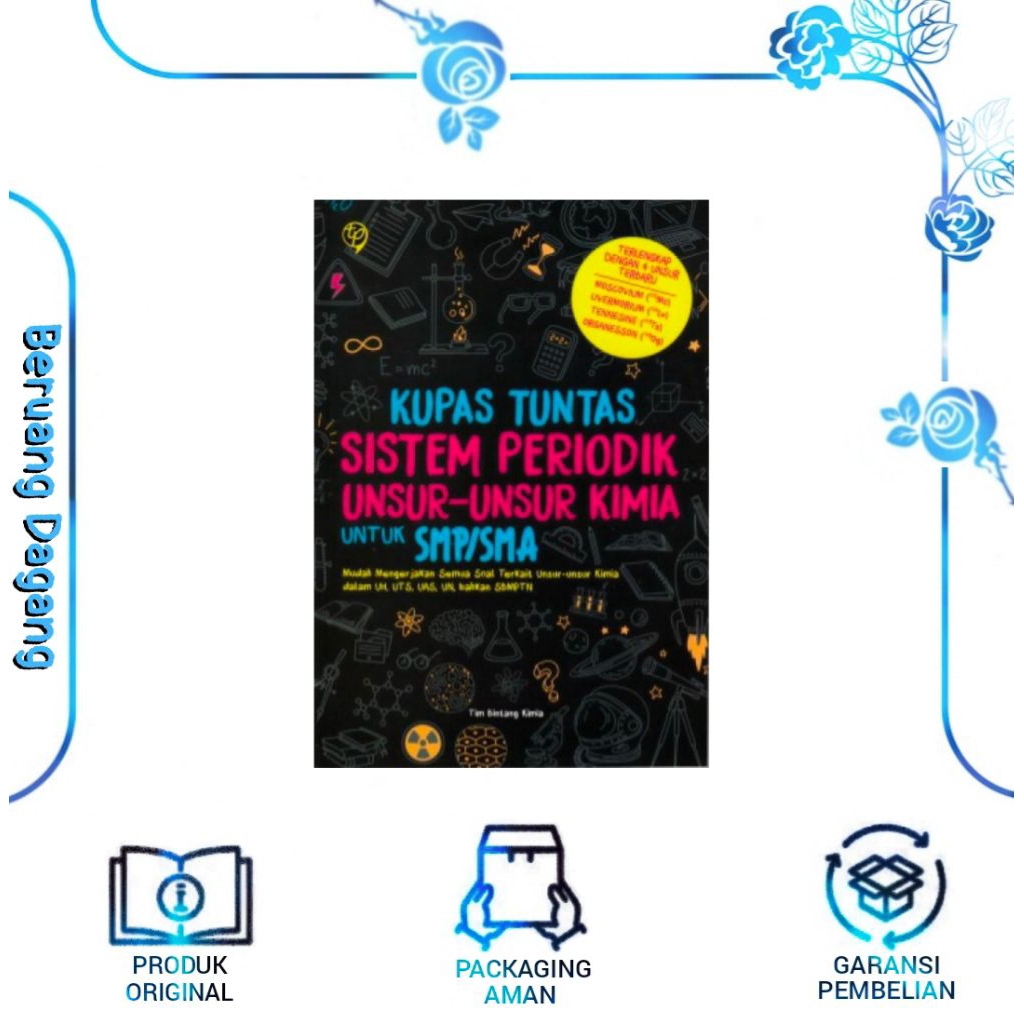 Buku KUPAS TUNTAS SISTEM PERIODIK UNSUR UNSUR KIMIA UNTUK SMP & SMA