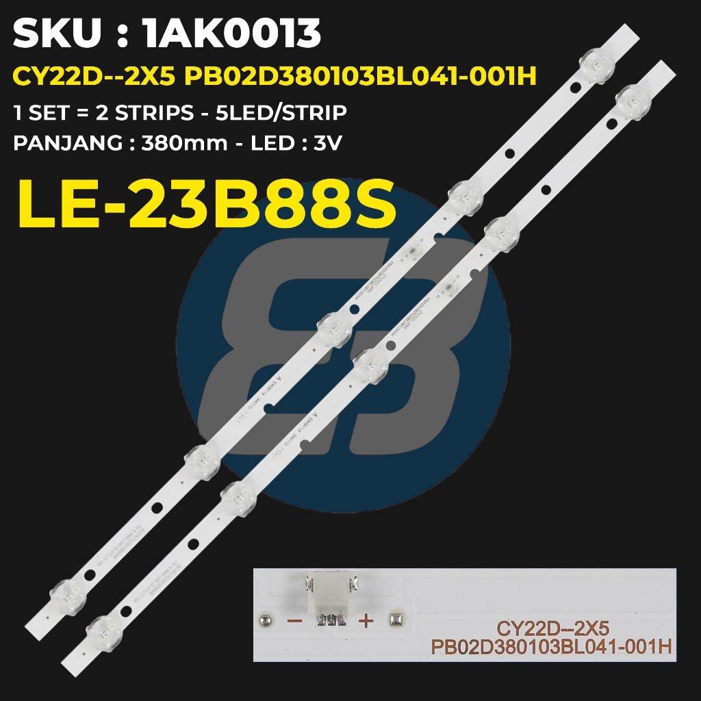 Backlight TV Akari 23 Inch LE-23B88S CY22D--2X5 PB02D380103BL041-001H / JL.D22051235-081DS-M