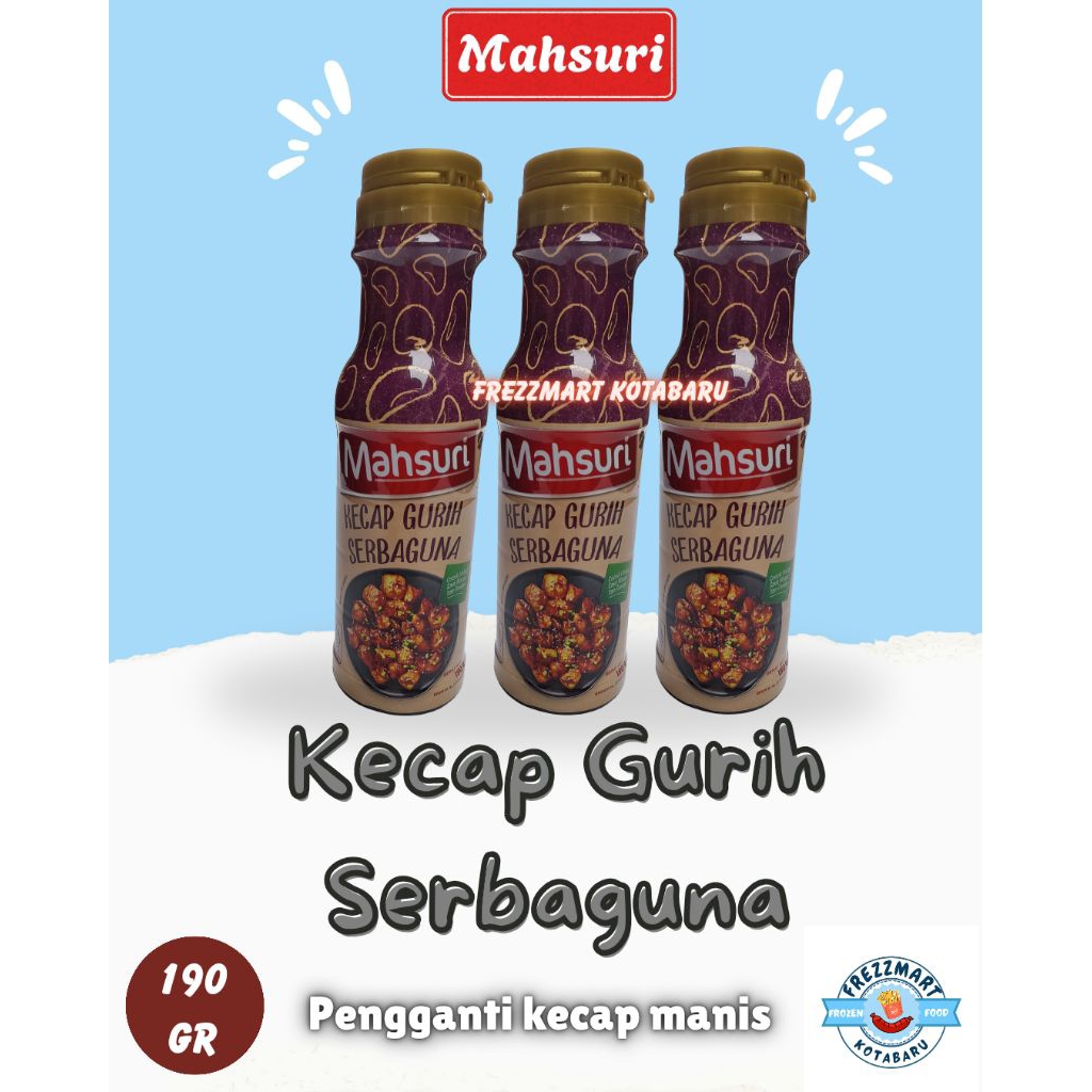 

Mahsuri Kecap Gurih Serbaguna 190 GR Frezzmart Kotabaru
