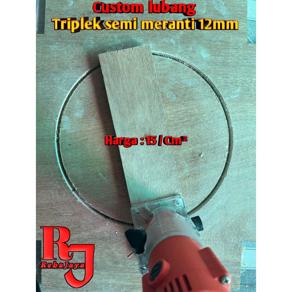 Triplek lubang bebas custom ukuranan ,Semi meranti Tebal 12mm