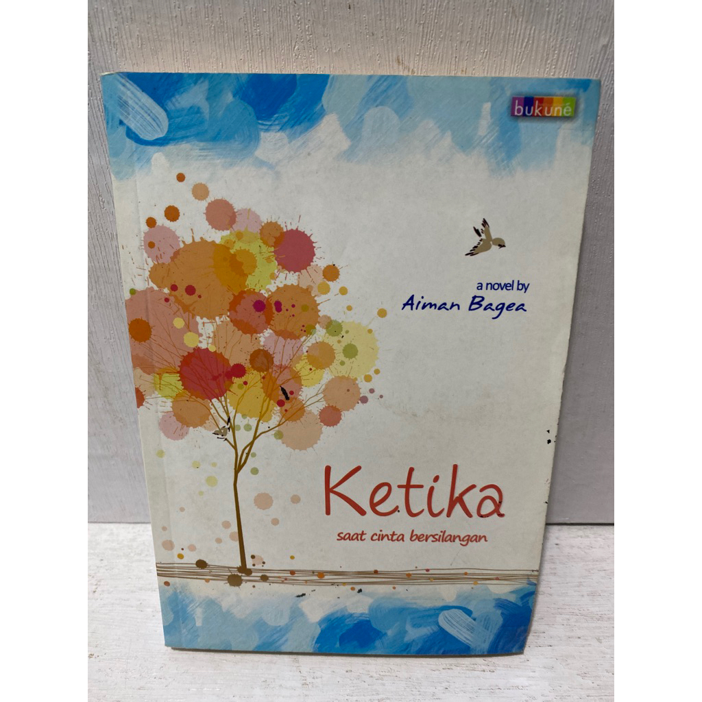 Buku Original KETIKA SAAT CINTA BERSILANGAN - AIMAN BAGEA