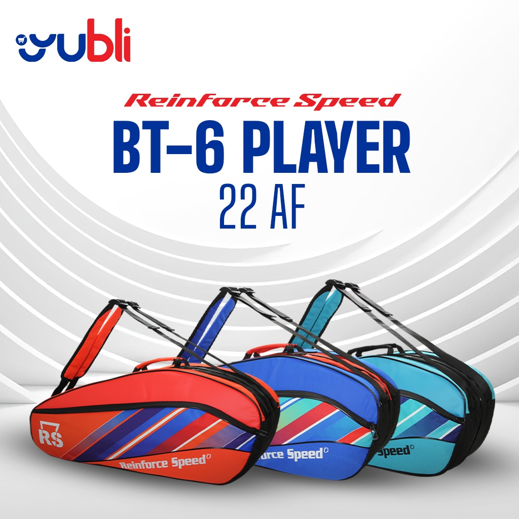YuBli | TAS RAKET BULU TANGKIS MULTIFUNGSI | RS BT-6 PLAYER 22 AF | ORI 100%