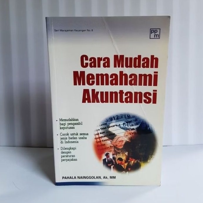 Buku Seri Manajemen Keuangan No.8 - Cara Mudah Memahami Akuntansi By Pahala Nainggolan
