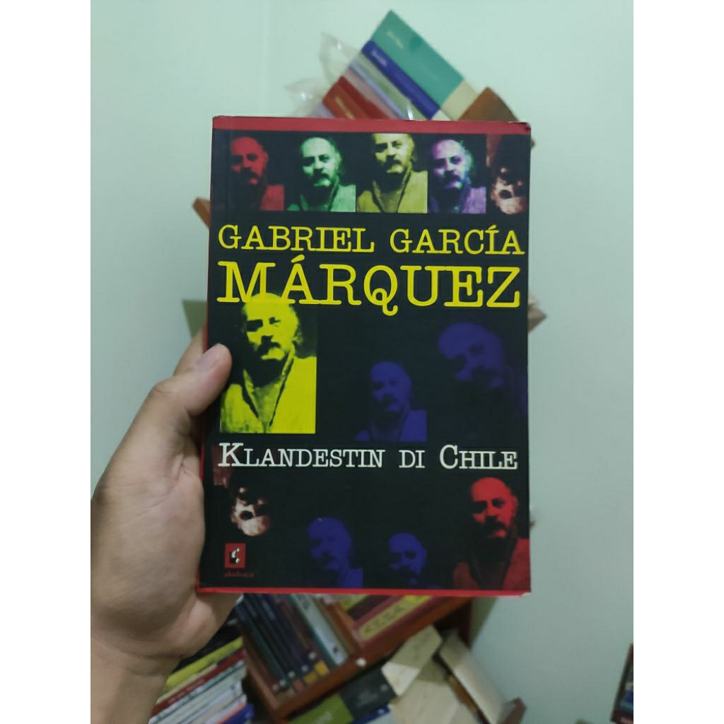 [PRELOVED ORI] Petualangan Miguel Littin Klandestin Di Chile - Gabriel Garcia Marquez Buku Bekas