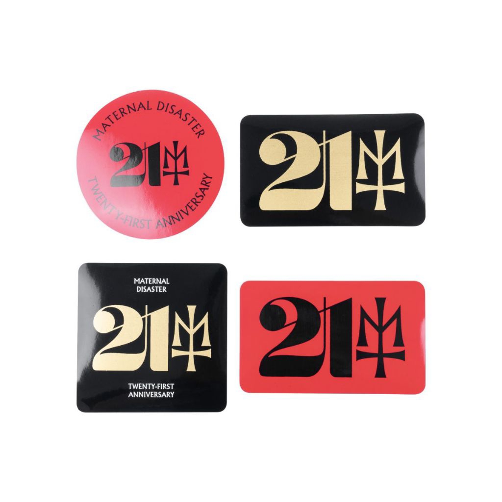 

maternal disaster "21 STICK" stiker