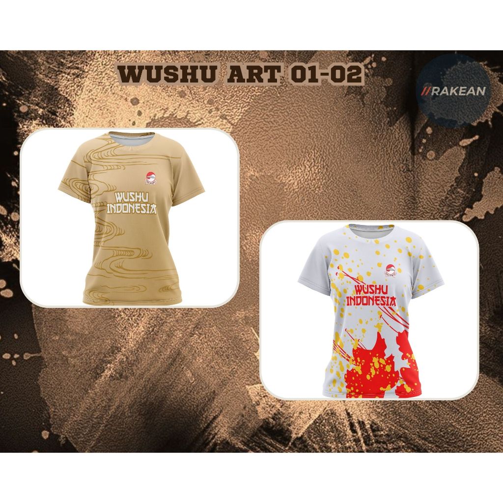 Baju Kaos Tshrit Jersey Wanita Seni Beladiri Tiongkok Wushu Kung Fu Art 01 & 02 Full Printing Free C