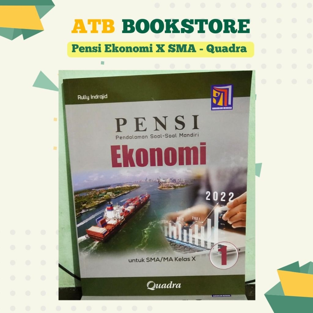 Buku Pensi Ekonomi Kelas 10, 11, 12 SMA/MA Kurikulum Merdeka - Quadra