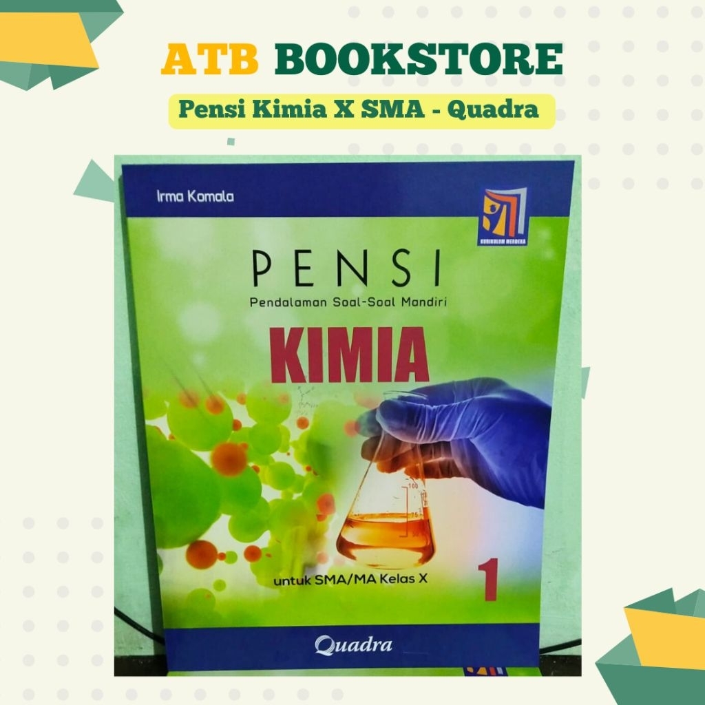 Buku Pensi Kimia Kelas 10, 11, 12 SMA/MA Kurikulum Merdeka - Quadra