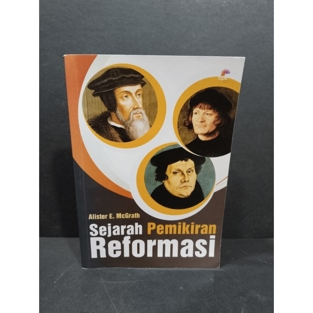 Buku original SEJARAH PEMIKIRAN REFORMASI by Alister E
