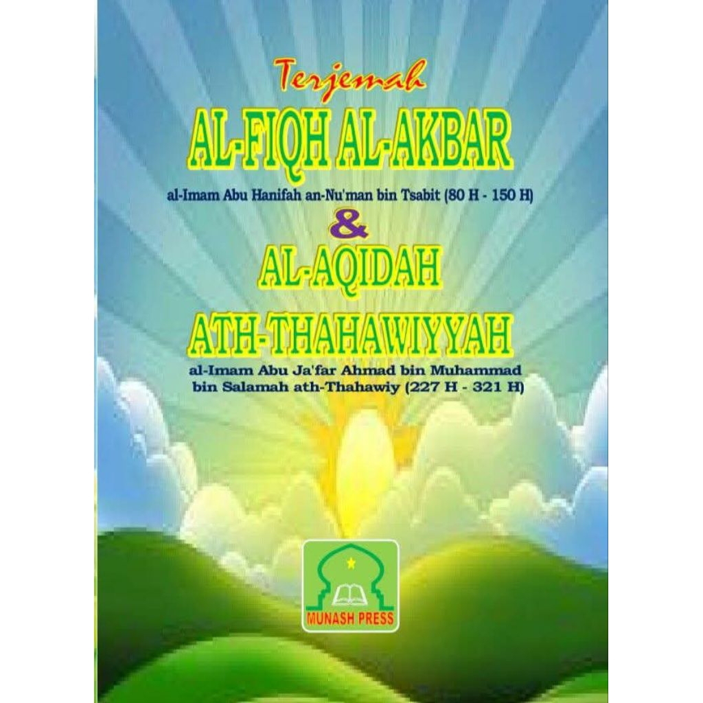 Terjemah Al Fiqh Al Akbar Dan Terjemah Aqidah Thohawiyah