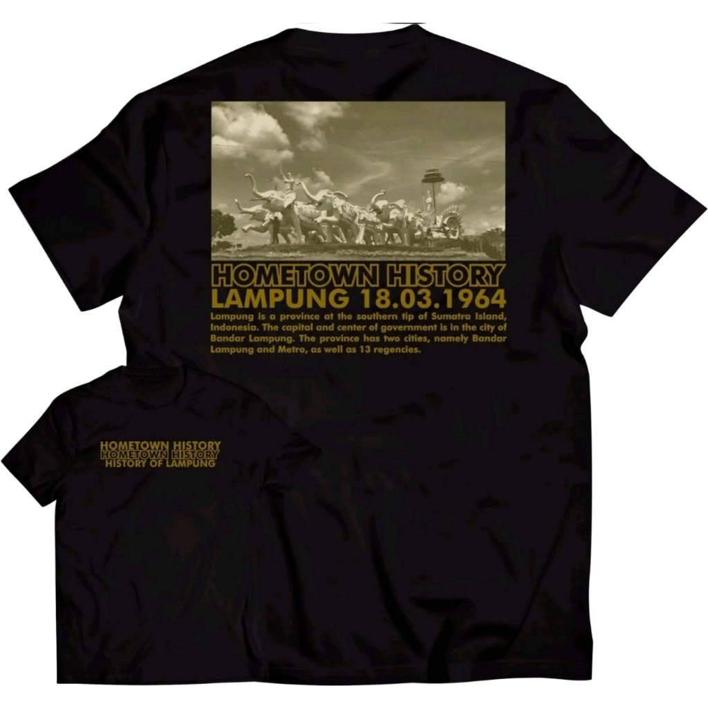 KAOS HOMETOWN HISTORY LAMPUNG SABLON DTF