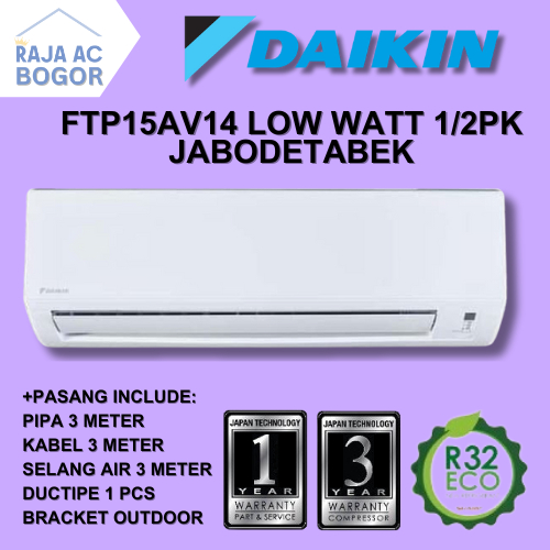 AC Daikin 1/2 PK FTP15 LOW WATT FREE PASANG + AKSESORIS Raja AC Bogor
