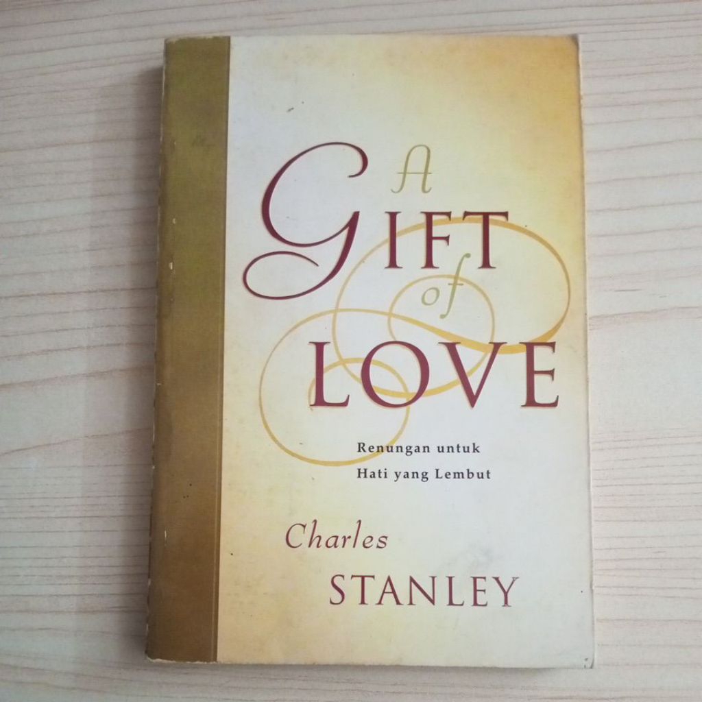 BUKU A GIFT OF LOVE OLEH CHARLES STANLEY