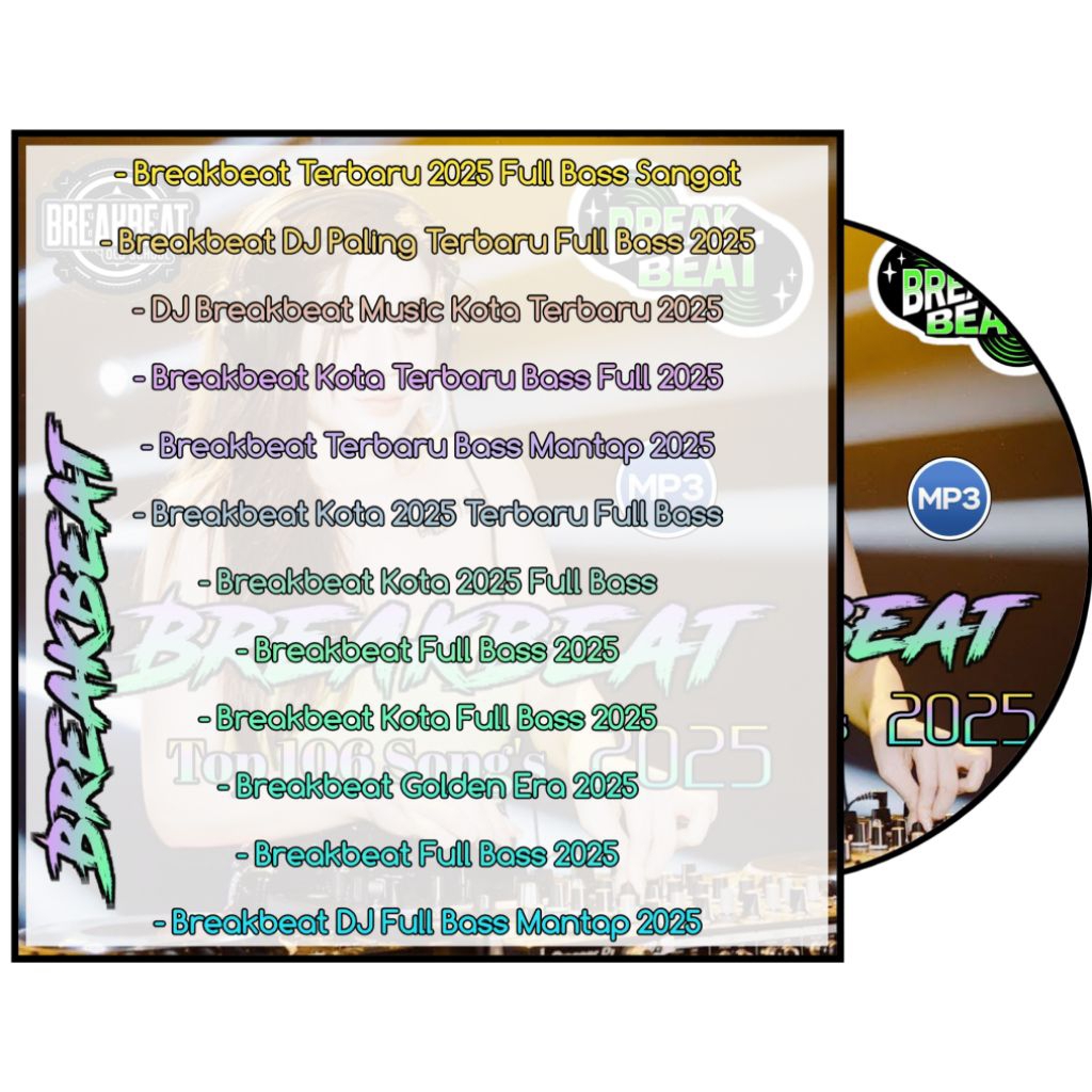 KASET MP3 LAGU DJ BREAKBEAT 2025 - KASET MP3 LAGU DJ TERBARU BASS KENCENG