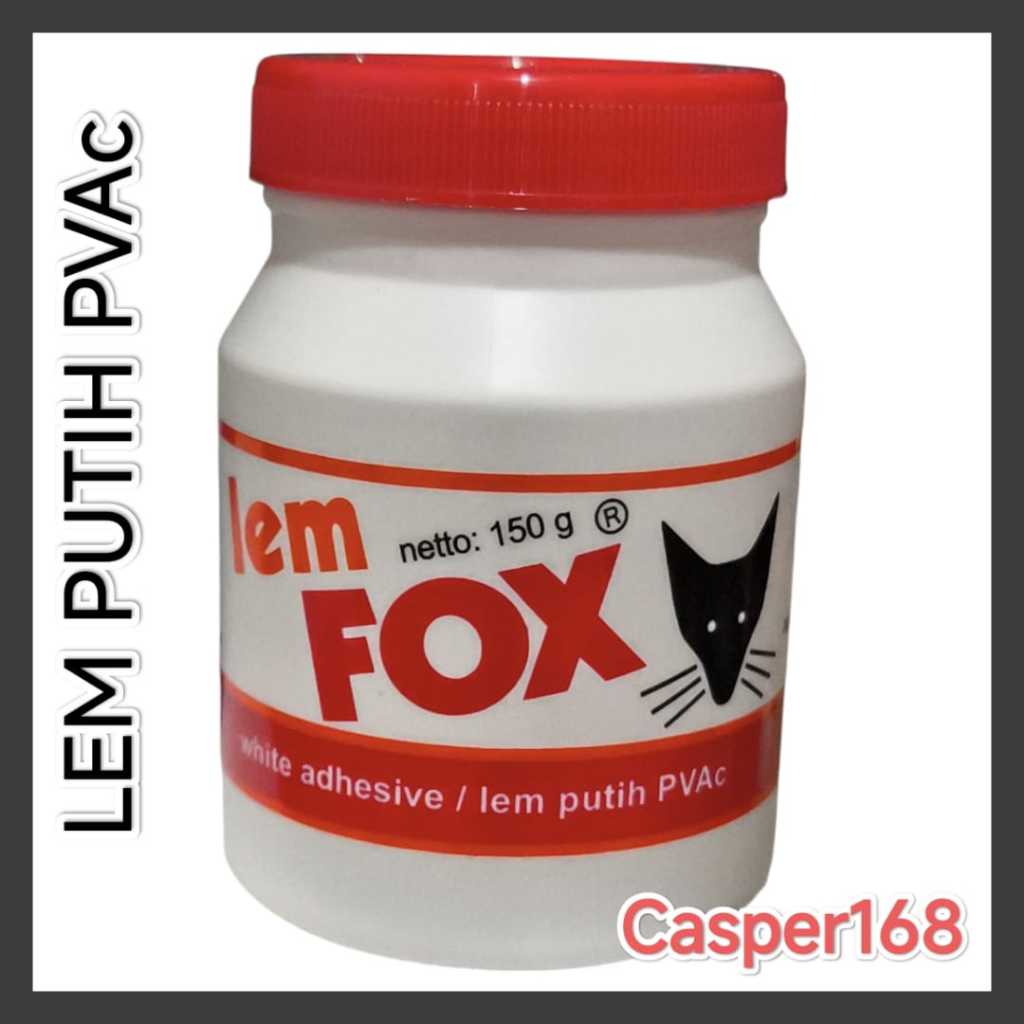 

LEM - LEM FOX - LEM PUTIH FOX PVAc 150grm