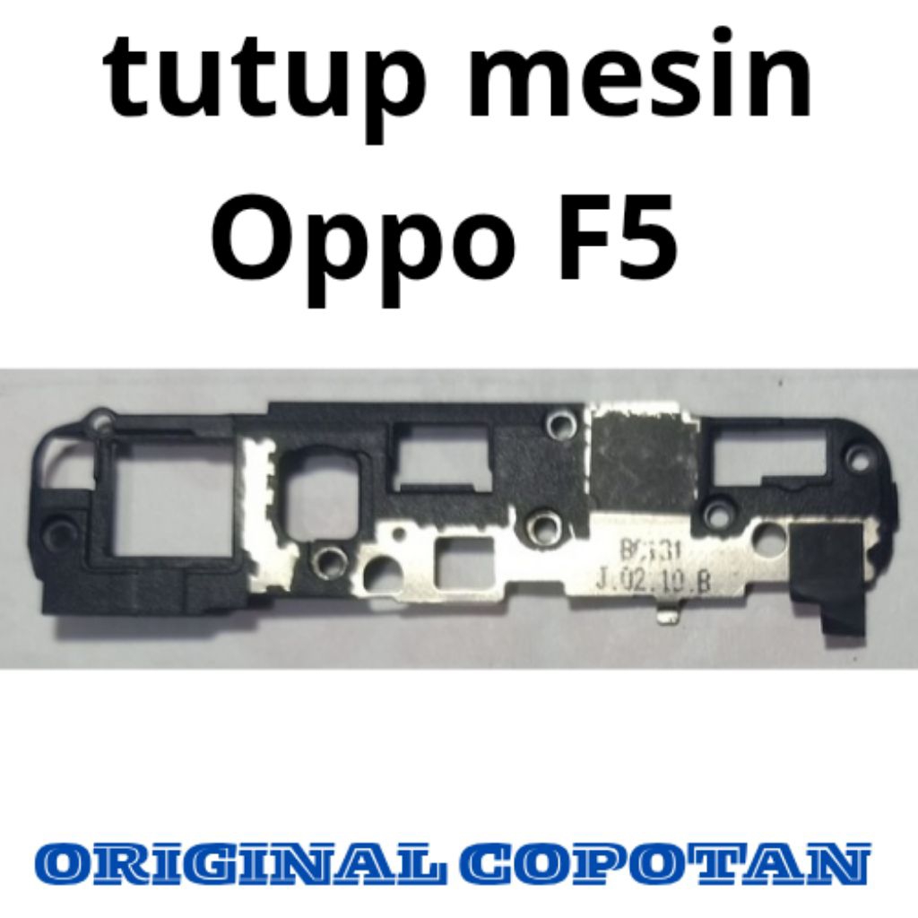 tutup mesin Oppo F5 original copotan