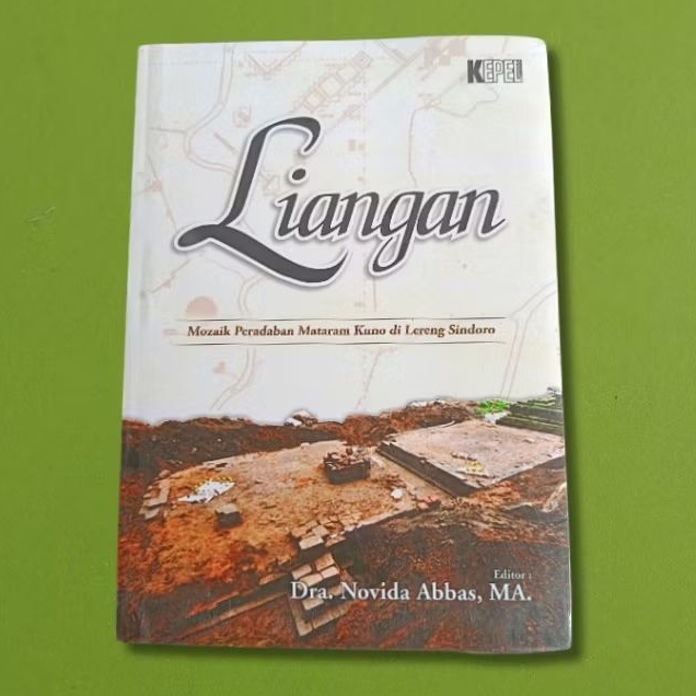Liangan : Mozaik Peradaban Mataram Kuno di Lereng Sindoro - Dra. Novida Abbas MA