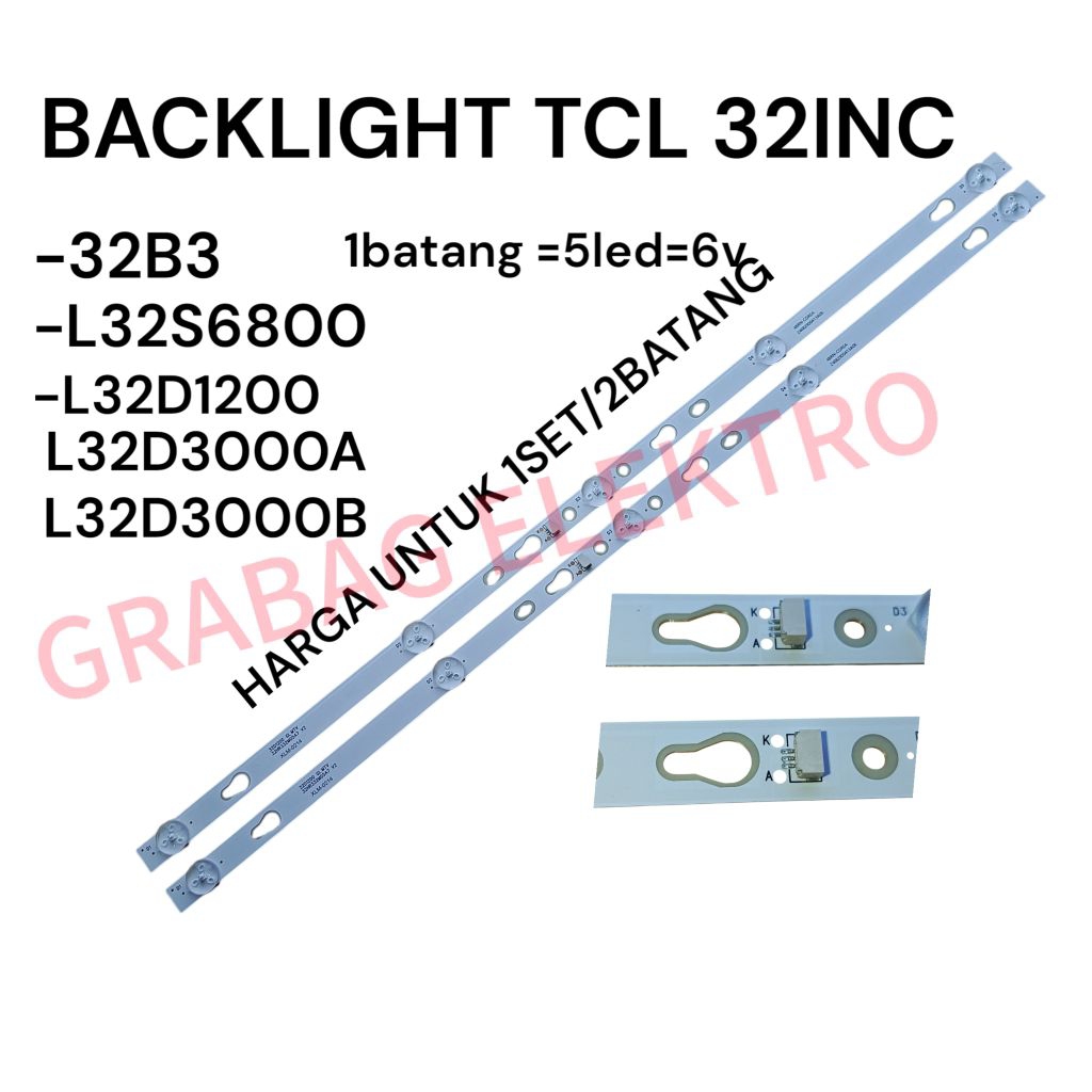 BACKLIGHT TV TCL 32INC 32B3 32LS6800 32D1200 L32D3000A L32D3000B