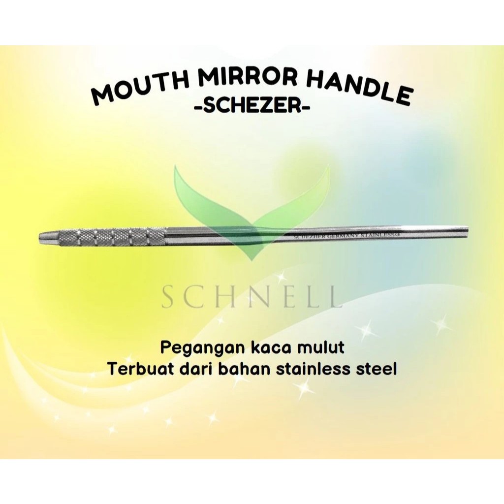 Kaca Mulut Tangkai / Schezer Kaca Mulut Nordent