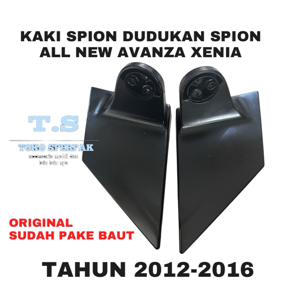 Kaki spion Dudukan Spion Toyota All new Avanza Xenia Thn 2012-2016 Ori