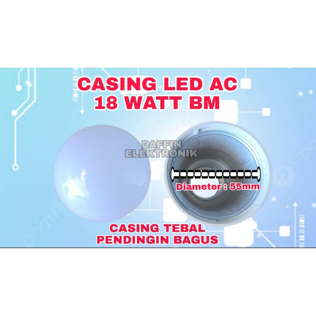 Casing LED AC 18 Watt BM / Casing Tebal Pendingin Bagus