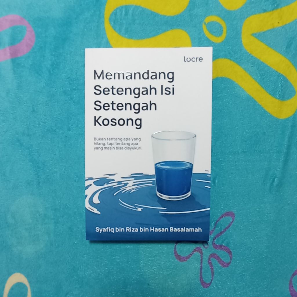 Buku Memandang Setengah Isi Setengah Kosong - Karya Ustadz Syafiq Riza Basalamah