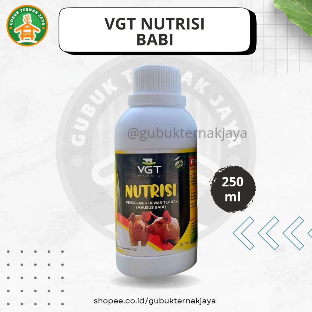 VGT NUTRISI Penggemuk Babi Original 250ml - VGT Penggemuk Hewan Ternak Babi - Gubuk Ternak Jaya