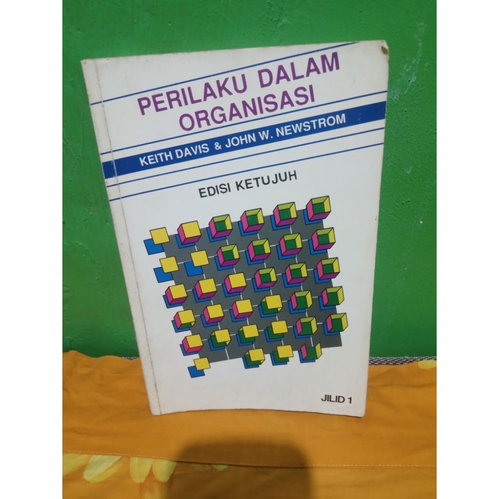 perilaku dalam organisasi jilid 1 karangan keith davis