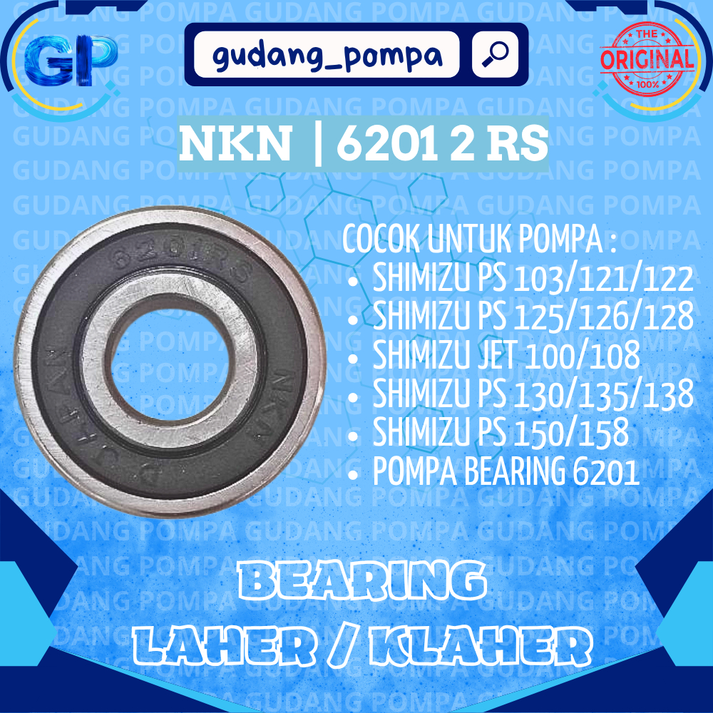 Bearing / Klaher 6201 2RS Pompa Air Shimizu 128/130/135/103/150/100/108 NKN ORIGINAL