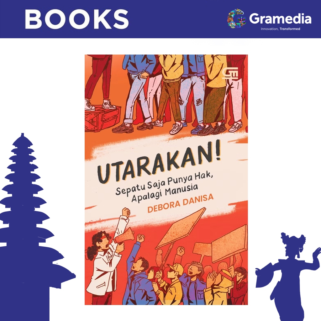 Gramedia Bali - Utarakan Sepatu Saja Punya Hak, Apalagi Manusia