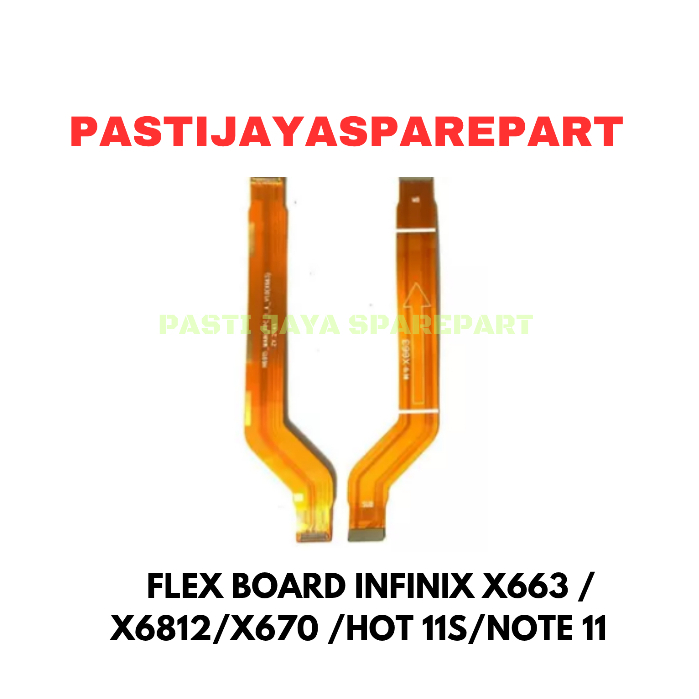 FLEX BOARD INFINIX X6812 / X6812B / X663 / X663B / X663 / X663C / X663D/X670 /HOT 11S/NOTE 11/NOTE 1