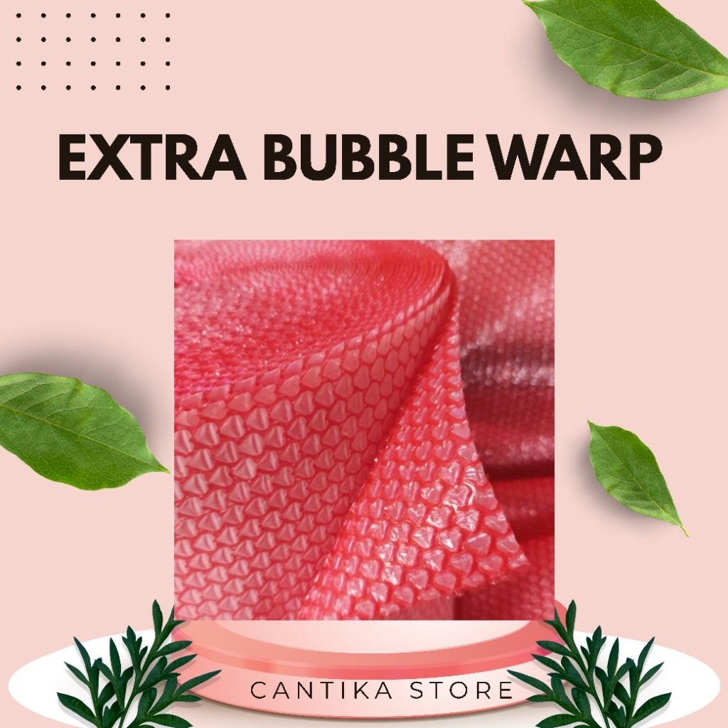 

EXTRA BUBBLE WARP PACKING