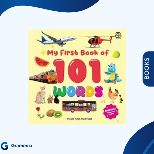 Gramedia Medan - MY FIRST BOOK - MY FIRST BOOK OF 101 WORDS (BOARDBOOK)