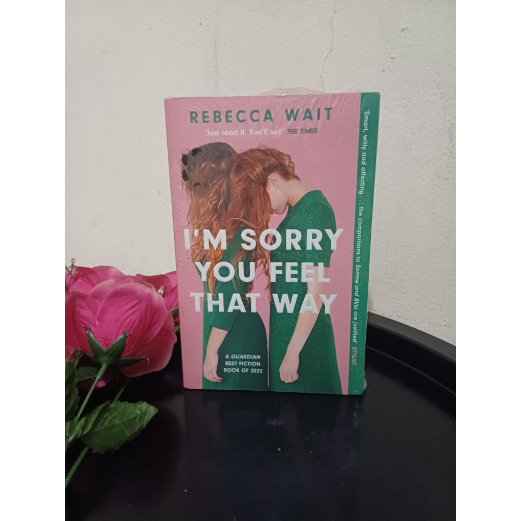 Novel I'm Sorry You Feel That Way