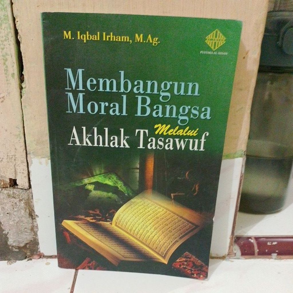 membangun moral bangsa melalui akhlak tasawuf