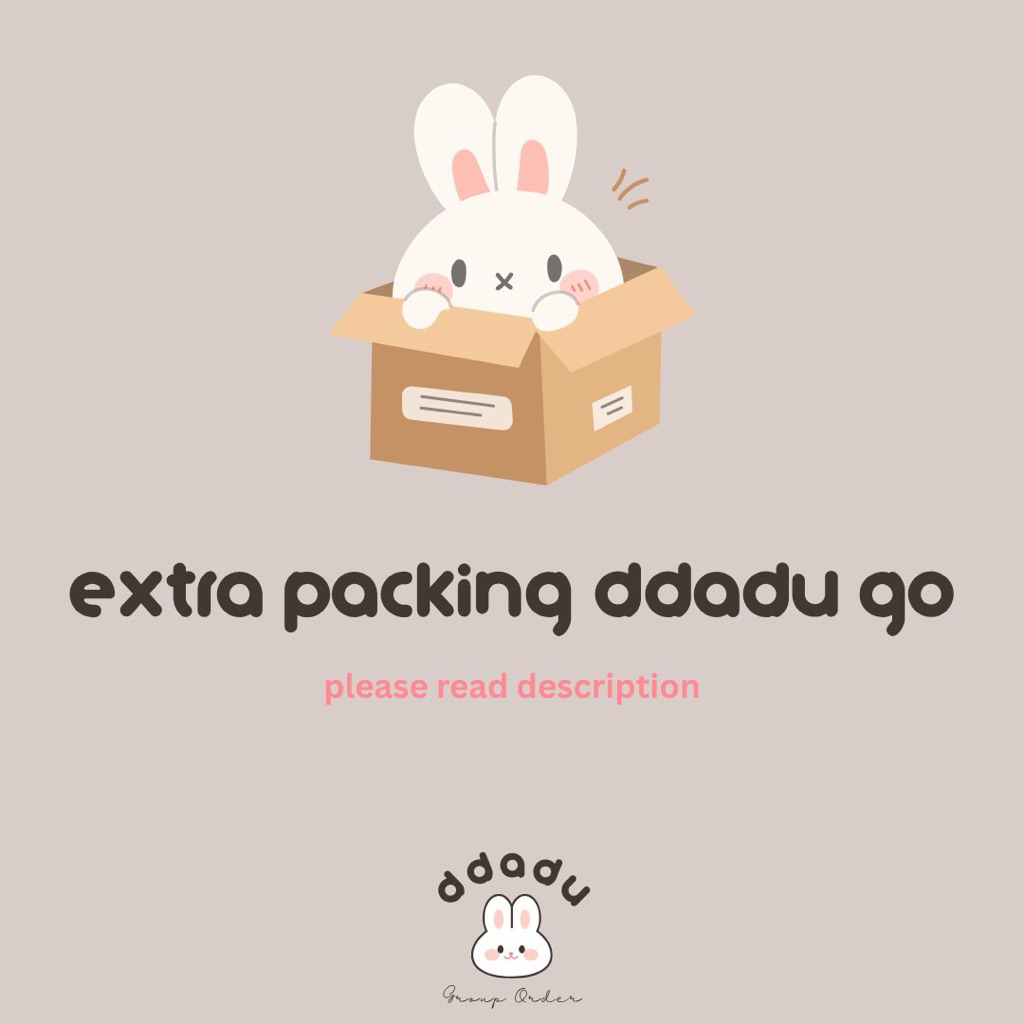 

[ddadu GO] Extra Packing ‼️BACA DESKRIPSI‼️
