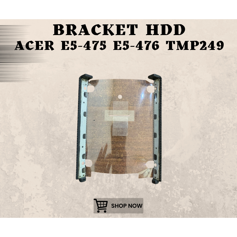 BRACKET HDD SSD SATA LAPTOP ACER E5-475 E5-476 TMP249 SECOND