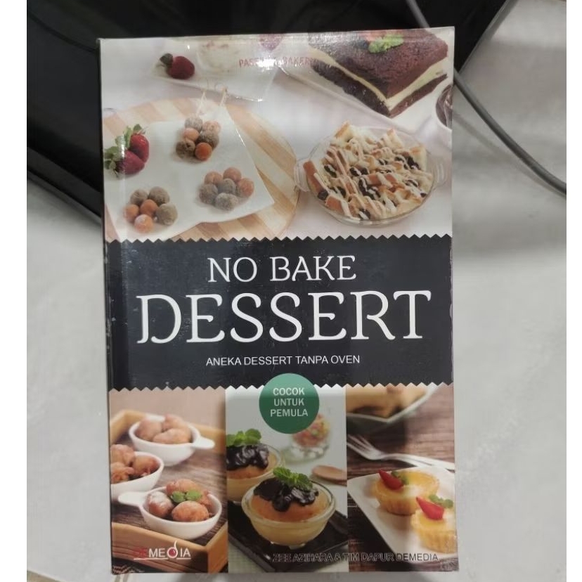 BUKU NO BAKE DESSERT ANEKA DESSERT TANPA OVEN