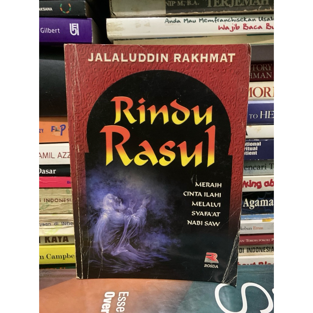 Rindu rasul meraih cinta ilahi melalui syafaat nabi saw by Jalaluddin rakhmat ASLI ORIGINAL