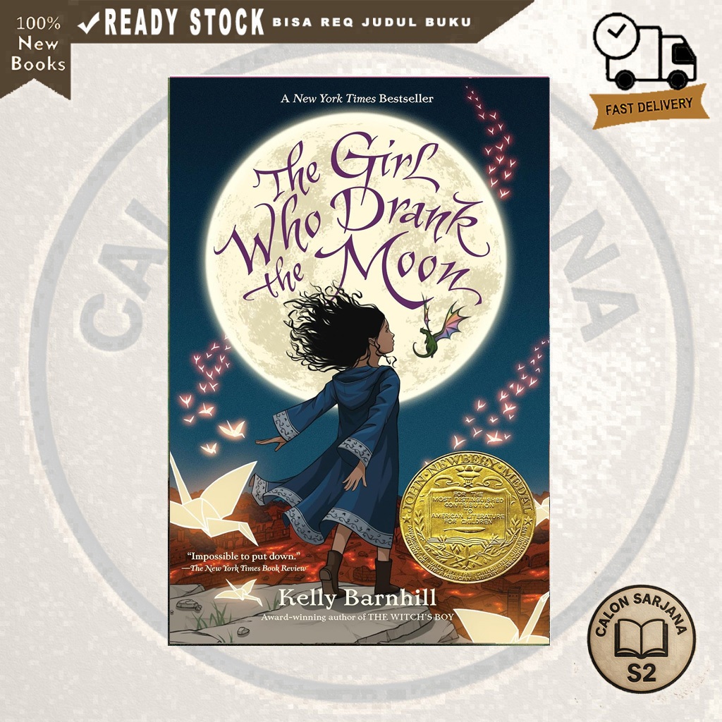 The Girl Who Drank the Moon (Winner of the 2017 Newbery Medal)