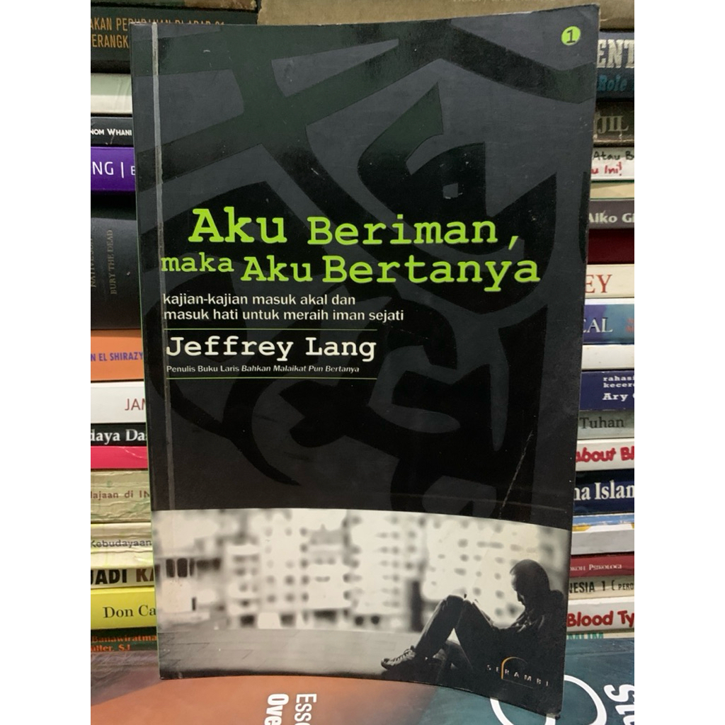 Aku beriman maka aku bertanya by Jeffrey lang ASLI ORIGINAL