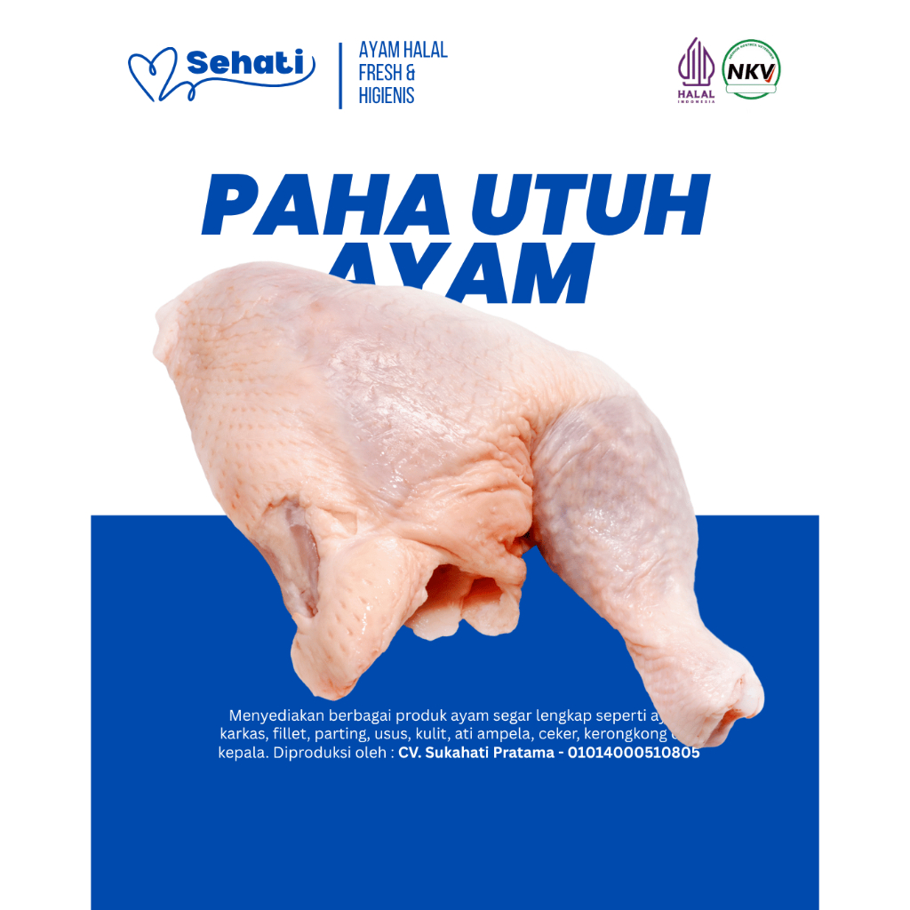 

Paha Ayam Utuh 100% Halal Higienis Certified Premium Quality