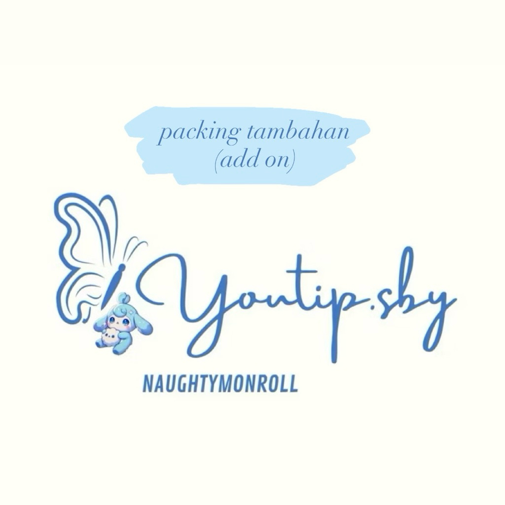 

TAMBAHAN PACKING (ADD ON)