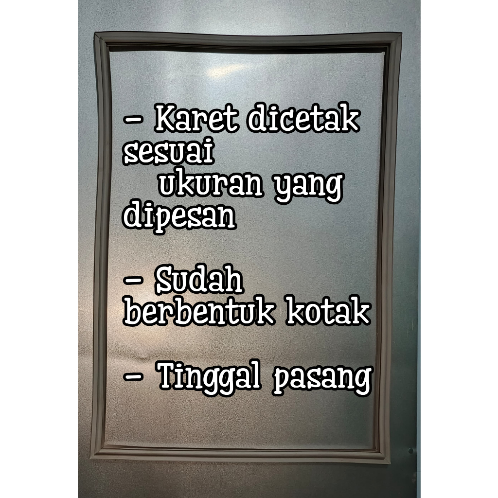 Karet Pintu Kulkas LG/Polytron  4 pintu Ukuran Custom