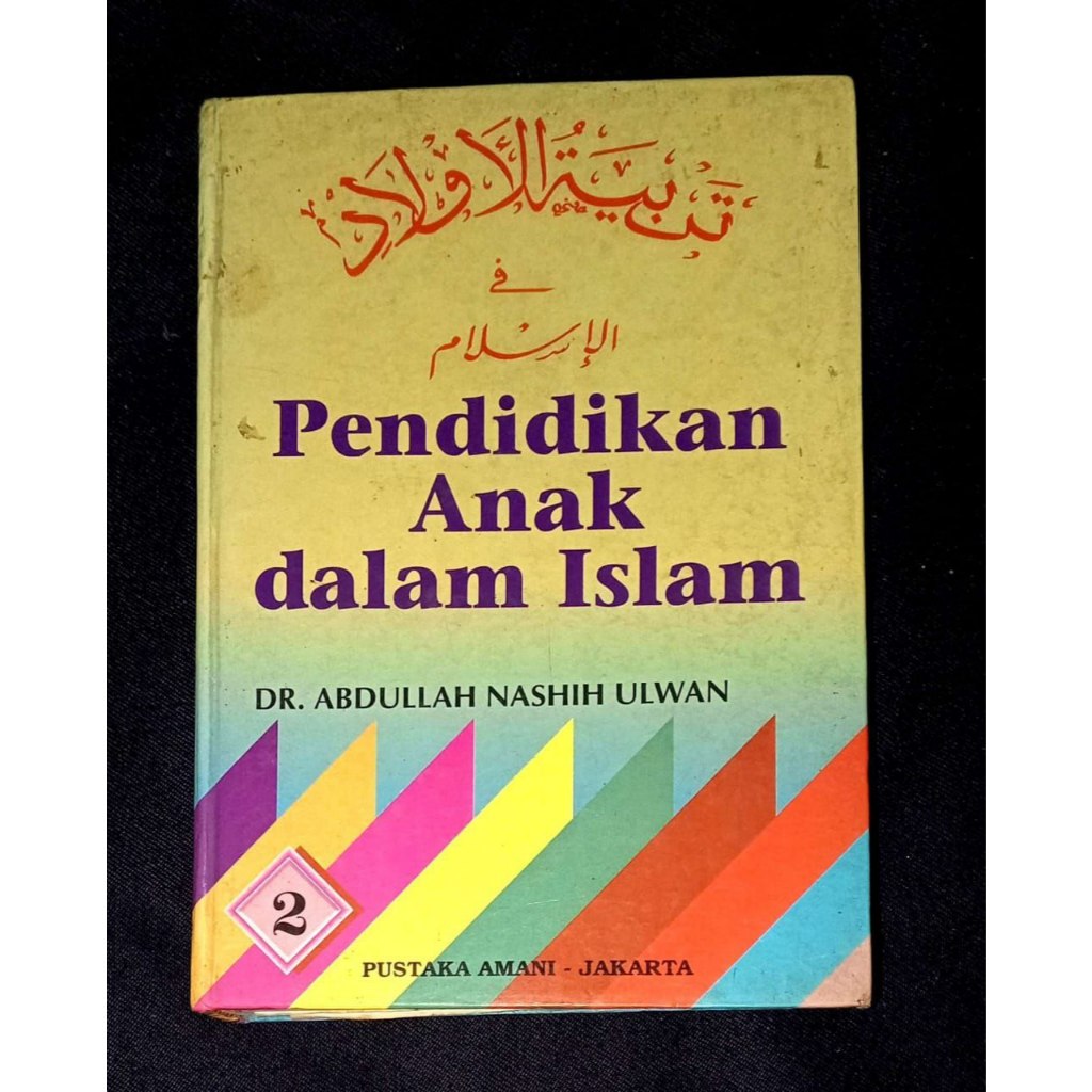 Pendidikan Anak dalam Islam (Buku Bekas - Layak Baca)