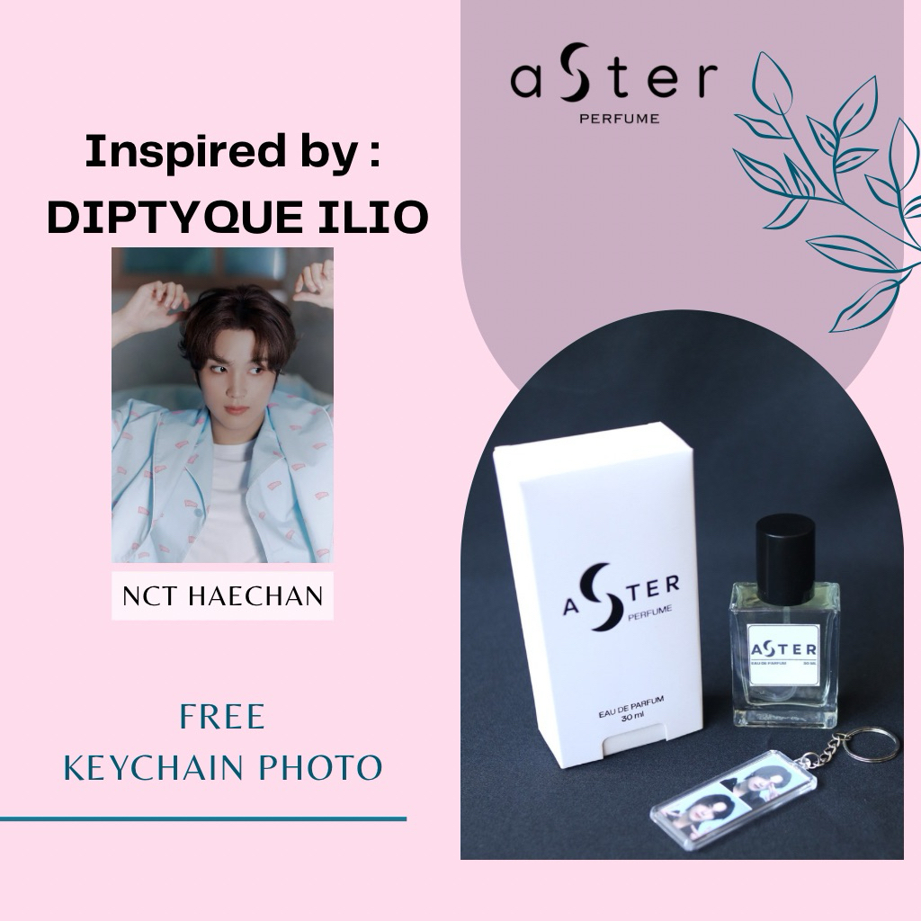 Parfum Haechan NCT Inspired by Diptyque Ilio | Aster Perfume EDP 30 ML Premium Parfum Unisex Pria Wa