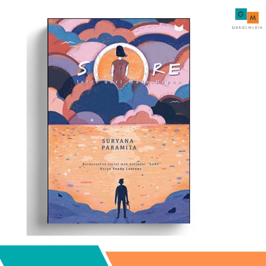 Novel Sore Istri Dari Masa Depan - Suryana Paramita