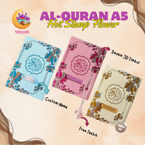 Al-Quran Ukuran A5 Quran Hardcover Desain 3D Flower Timbul Free Custom Nama
