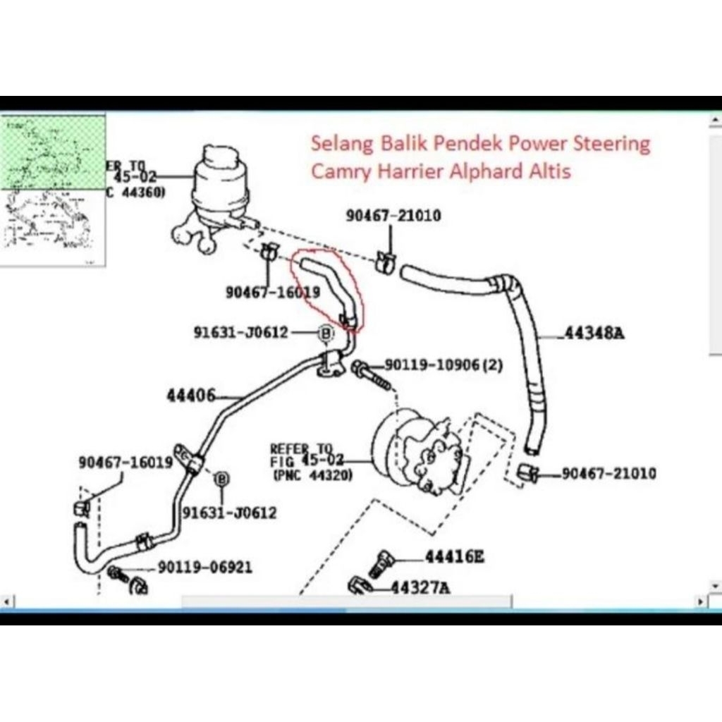 Selang Balik Power
Steering Hose Return

CAMRY HARRIER ALPHARD

ALTIS - KECIL